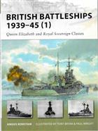 British Battleships 1939-45 (1): Queen Elizabeth and Royal Sovereign Classes