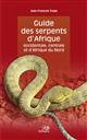 Guide des serpents d'Afrique occidentale, centrale et d'Afrique du Nord