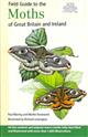 Field Guide to the Moths of Great Britain and Ireland