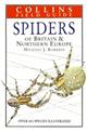 Collins Field Guide. Spiders of Britain & Northern Europe(Collins Field Guide)