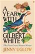A Year with Gilbert White: The First Great Nature Writer