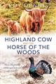 The Highland Cow and the Horse of the Woods: How Highland cattle can help the capercaillie