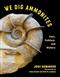 We Dig Ammonites: Fact, Folklore, and History