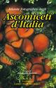 Atlante fotografico degli Ascomiceti d'Italia [with English translation of the keys]