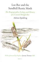 Loe Bar and the Sandhill Rustic Moth: The Biogeography Ecology and History of a Coastal Shingle Bar