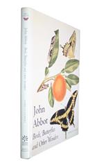 John Abbot. Birds, Butterflies and Other Wonders