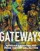 Gateways: African American Art from the Key Collection