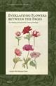 Everlasting Flowers between the Pages: The Making of Seventeenth-Century Florilegia