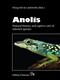 Anolis: Natural history and captive care of selected species