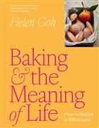 Baking and the Meaning of Life: How to find joy in 100 recipes