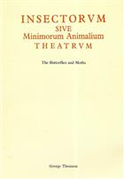 Insectorum sive Minimorum Animalium Theatrum. The Butterflies and Moths