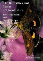 The Butterflies and Moths of  Lincolnshire: The Micro-Moths and Species Review to 1996