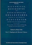 Historical, Monumental and Genealogical Collections Relative to the County of Gloucester Part 2: Daglingworth-Moreton Valence