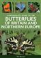 A Naturalist's Guide to the Butterflies of Britain & Northern Europe
