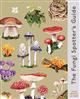 The Fungi Spotter's Guide