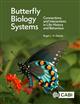 Butterfly Biology Systems: Connections and Interactions in Life History and Behaviour