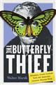 The Butterfly Thief: Adventure, Fraud, Scotland Yard, and Australia’s Greatest Museum Heist