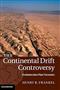 The Continental Drift Controversy. Vol. IV: Evolution into Plate Tectonics