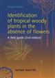 Identification of Tropical Woody Plants in the Absence of Flowers: A Field Guide