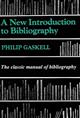 A New Introduction to Bibliography: The classic manual of bibliography