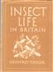 Insect Life in Britain (Britain in Pictures) (Britain in Pictures 94)