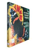 The Butterfly Friendly Garden: Make your garden the perfect place for butterflies