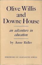 Olive Willis and Downe House: An Adventure in Education