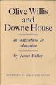 Olive Willis and Downe House: An Adventure in Education