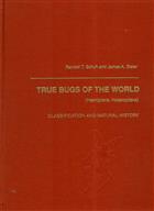 True Bugs of the World (Hemiptera: Heteroptera): Classification and Natural History