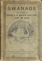 Swanage (Isle of Purbeck): Its History, Resources as an Invigorating Health Resort, Botany, and Geology