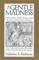 A Gentle Madness: Bibliophiles, Bibliomanes, and the Eternal Passion for Books