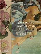 The Secret Language of Plants: Art, Nature & Symbolism