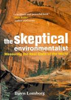 The Skeptical Environmentalist: Measuring the Real State of the World
