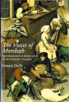 The Voices of Morebath: Reformation and Rebellion in an English Village