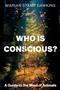 Who is Conscious?: A Guide to the Minds of Animals