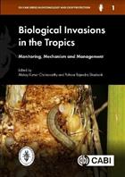 Biological Invasions in the Tropics: Monitoring, Mechanism and Management