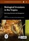 Biological Invasions in the Tropics: Monitoring, Mechanism and Management
