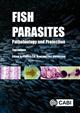 Fish Parasites: Pathobiology and Protection