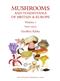 Mushrooms and Toadstools of Britain and Europe. Vol. 1