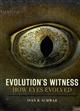 Evolution's Witness: How Eyes Evolved