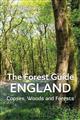The Forest Guide: England: Copses, Woods and Forests of England