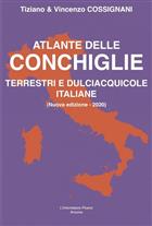 Atlante delle Conchiglie: Terrestri e Dulciacquicole Italiane
