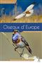 Guide expert des Oiseaux d'Europe: Manuel d'Identification photographique