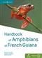 Handbook of Amphibians of French Guiana