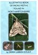Illustrated Book of Micro Moths found in Northamptonshire
