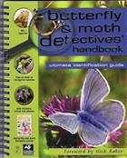 Butterfly & Moth Detectives' Handbook: ultimate identification guide