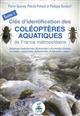 Clés des coléoptères aquatiques de France métropolitaine. Tome 2: Polyphaga Staphylinoidea Hydraenidae et Byrrhoidea Elmidae, Dryopidae, Limnichidae, Heteroceridae, Psephenidae (Adultes)