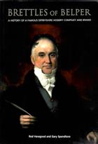 Brettles of Belper: The History of a Derbyshire Hosiery Company