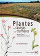 Plantes des causse et des truffières: Périgord, Quercy et département limitrophes
