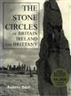 The Stone Circles of Britain, Ireland and Brittany